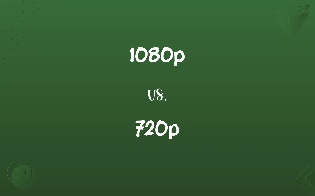 1080p vs. 720p