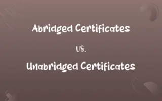 Abridged Certificates vs. Unabridged Certificates