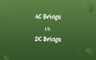 AC Bridge vs. DC Bridge