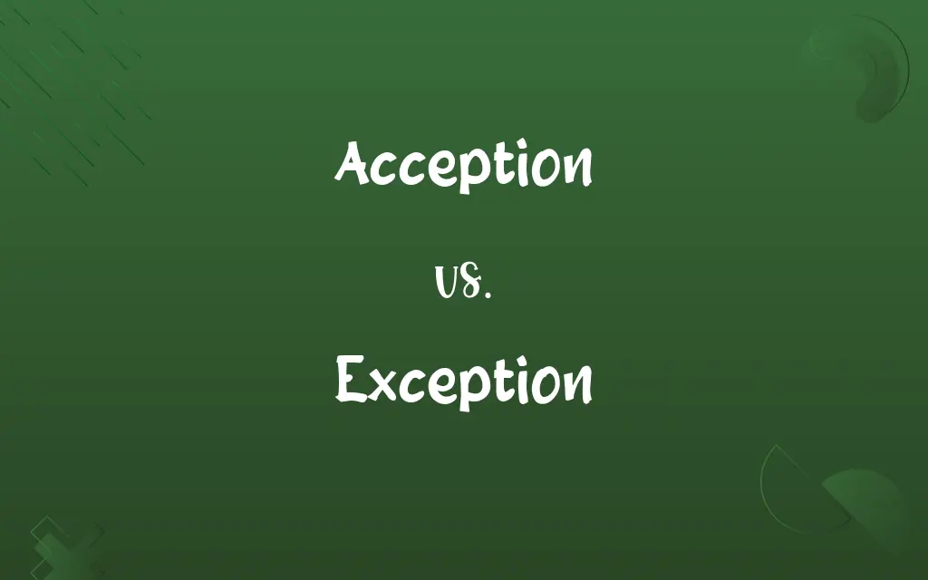 Acception vs. Exception