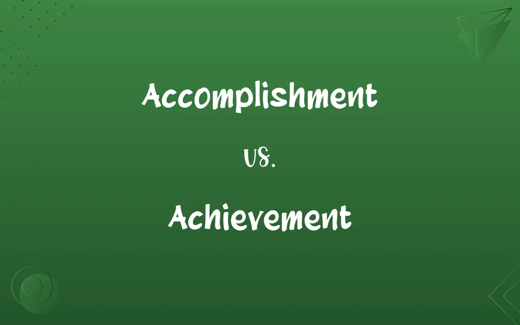 Accomplishment vs. Achievement