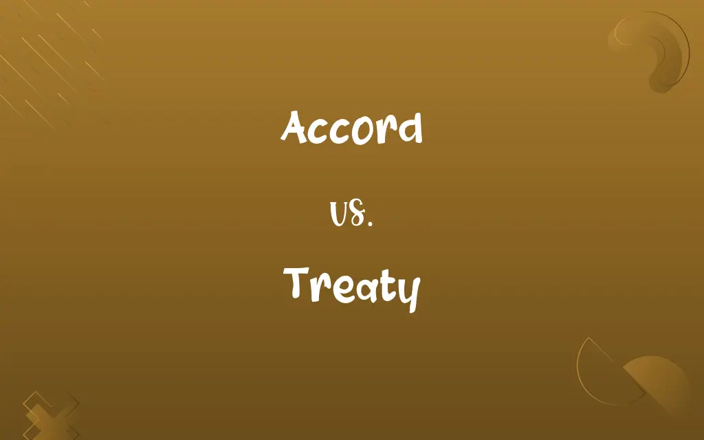 Accord vs. Treaty