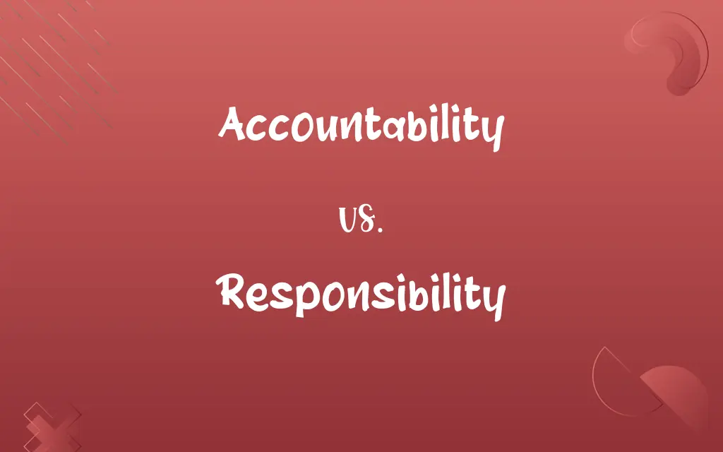 Accountability vs. Responsibility