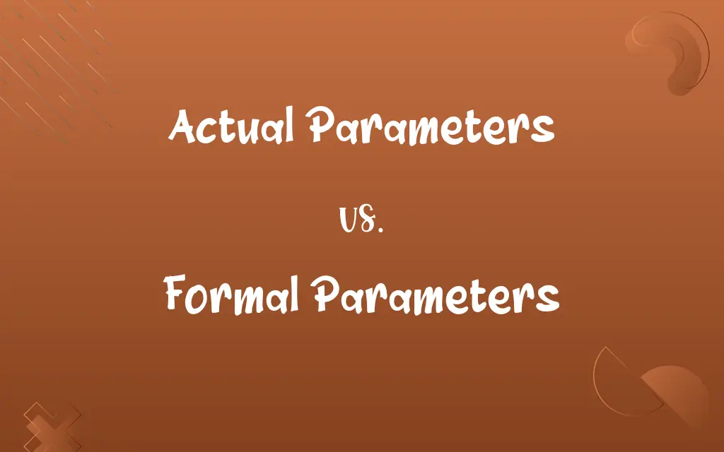 Actual Parameters vs. Formal Parameters