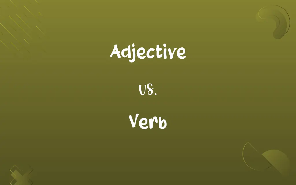 Adjective vs. Verb