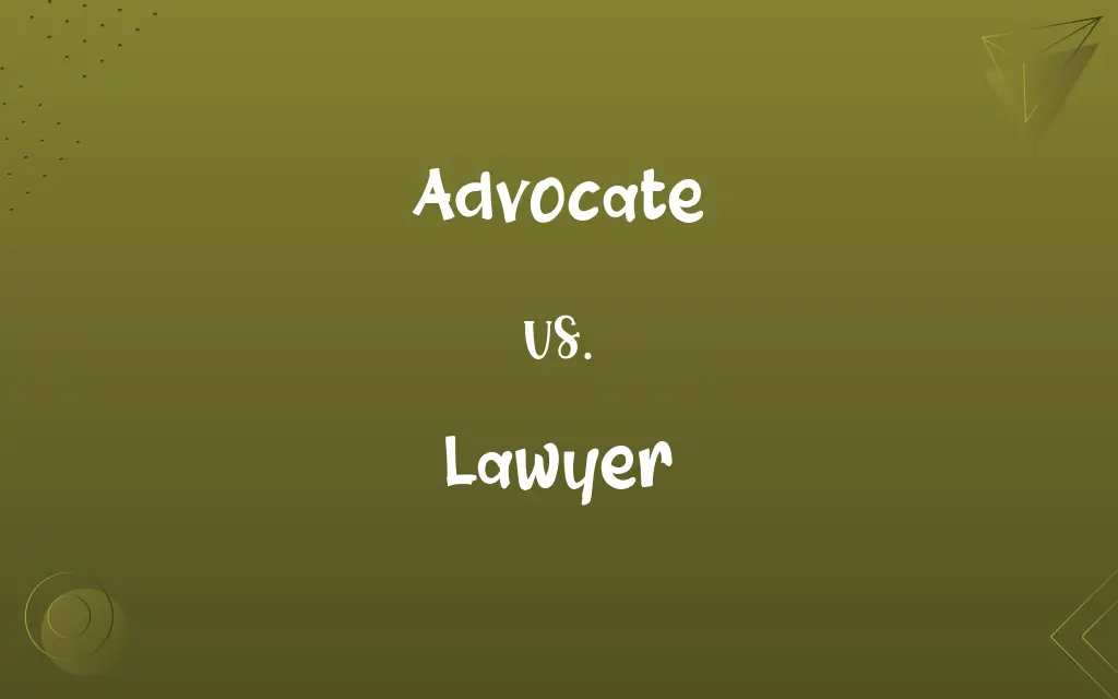 Advocate vs. Lawyer