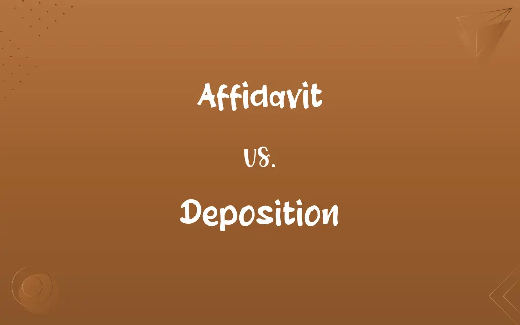 Affidavit vs. Deposition