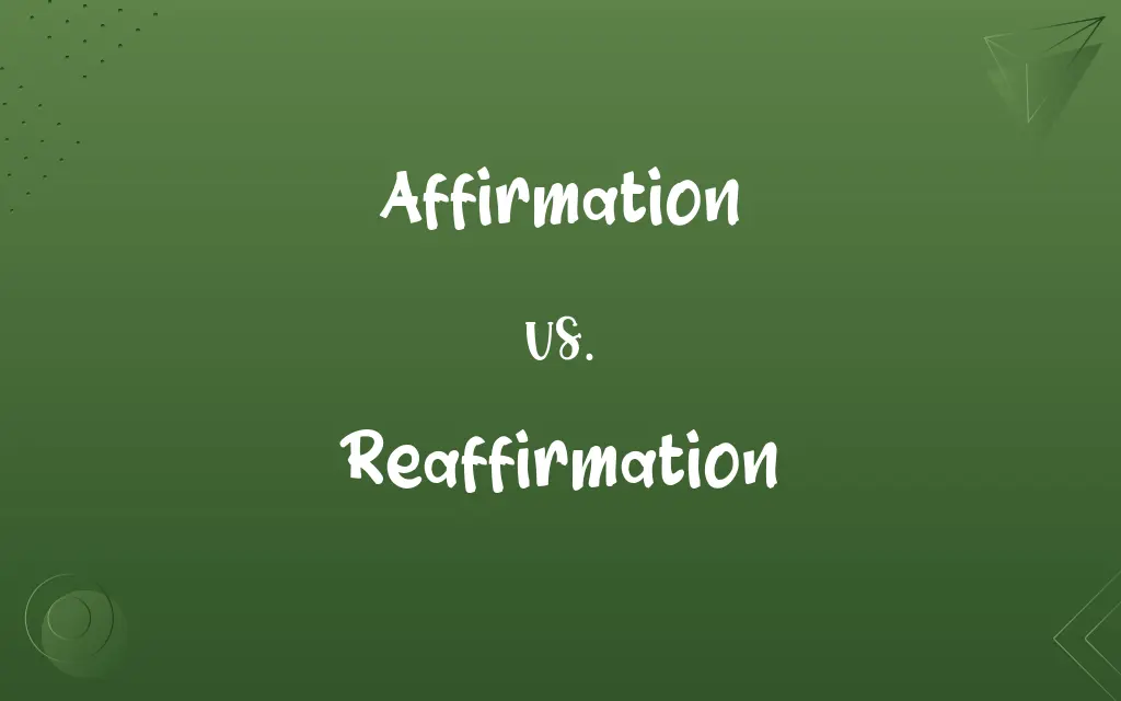 Affirmation vs. Reaffirmation