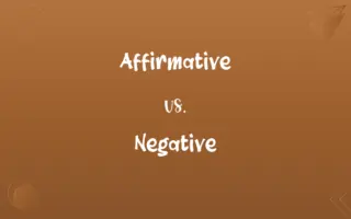 Affirmative vs. Negative