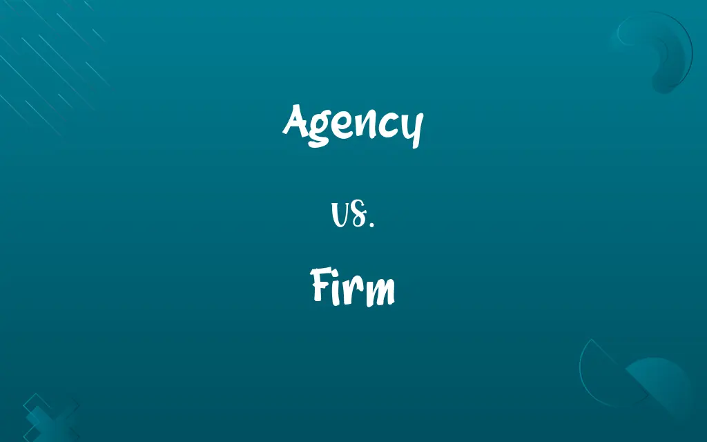 Agency vs. Firm