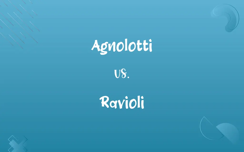 Agnolotti vs. Ravioli