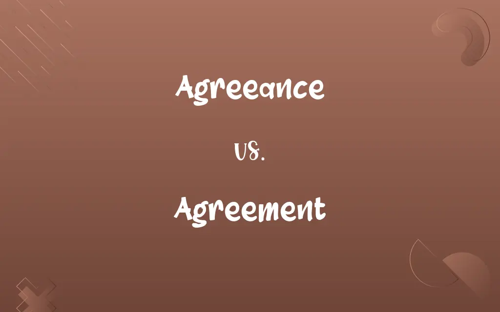 Agreeance vs. Agreement