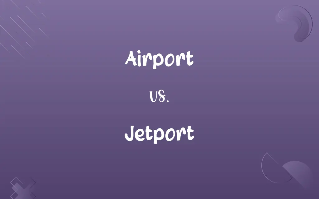 Airport vs. Jetport