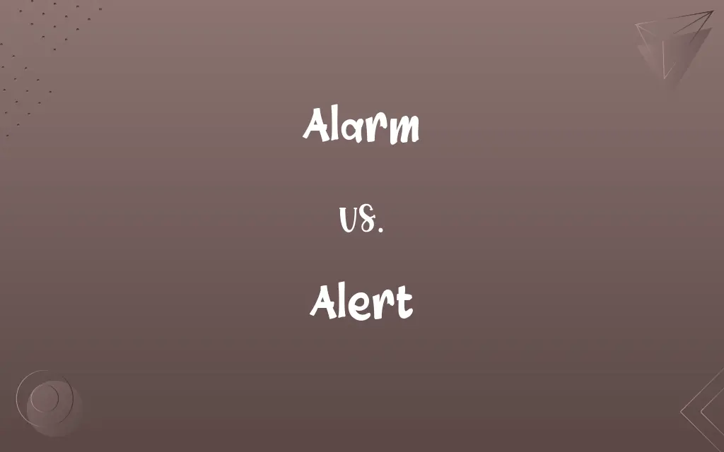 Alarm vs. Alert