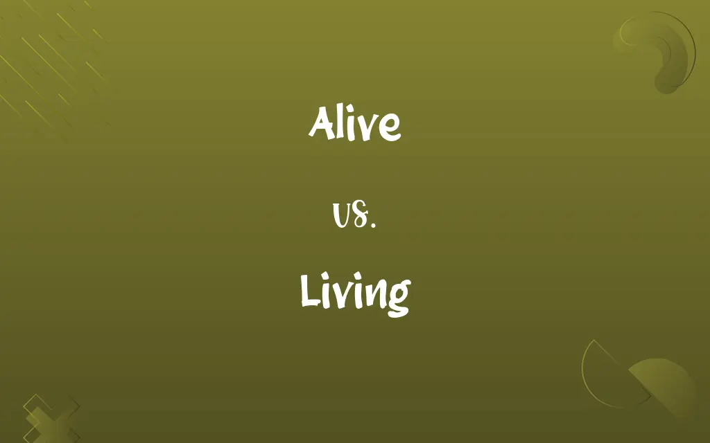 Alive vs. Living