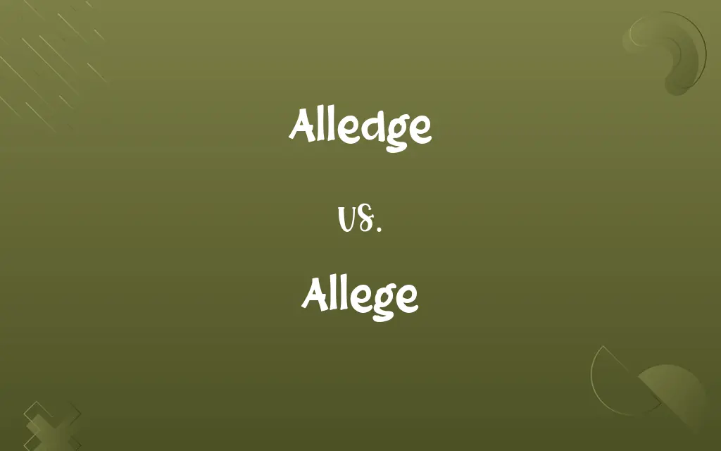 Alledge vs. Allege