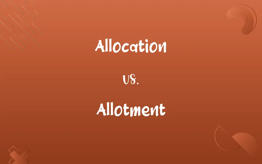 Allocation vs. Allotment
