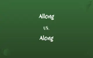Allong vs. Along