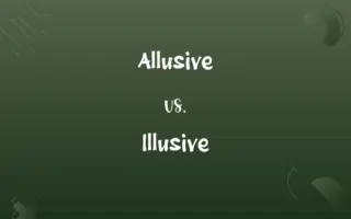 Allusive vs. Illusive