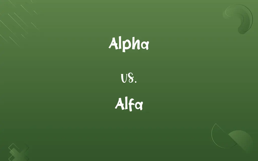 Alpha vs. Alfa