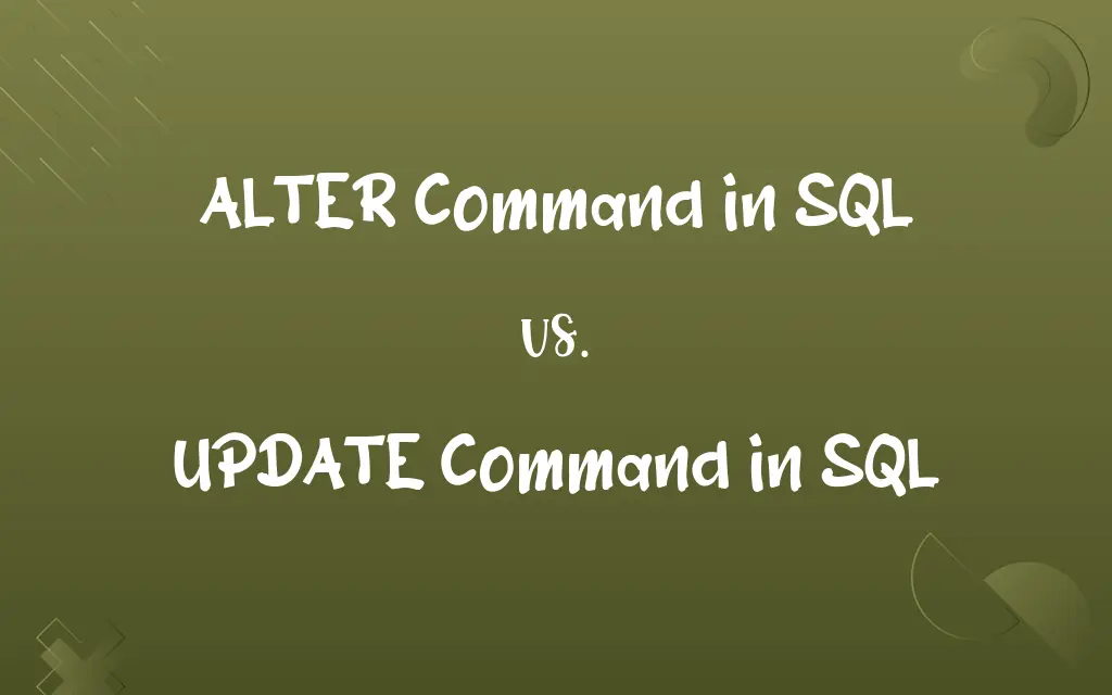 ALTER Command in SQL vs. UPDATE Command in SQL