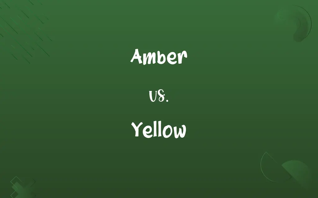 Amber vs. Yellow