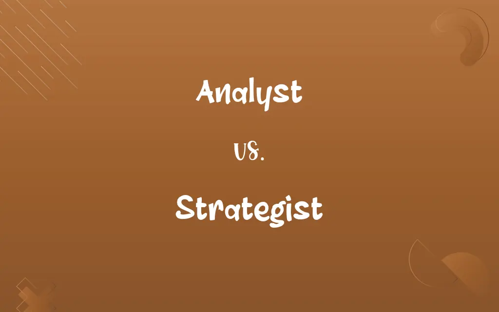Analyst vs. Strategist