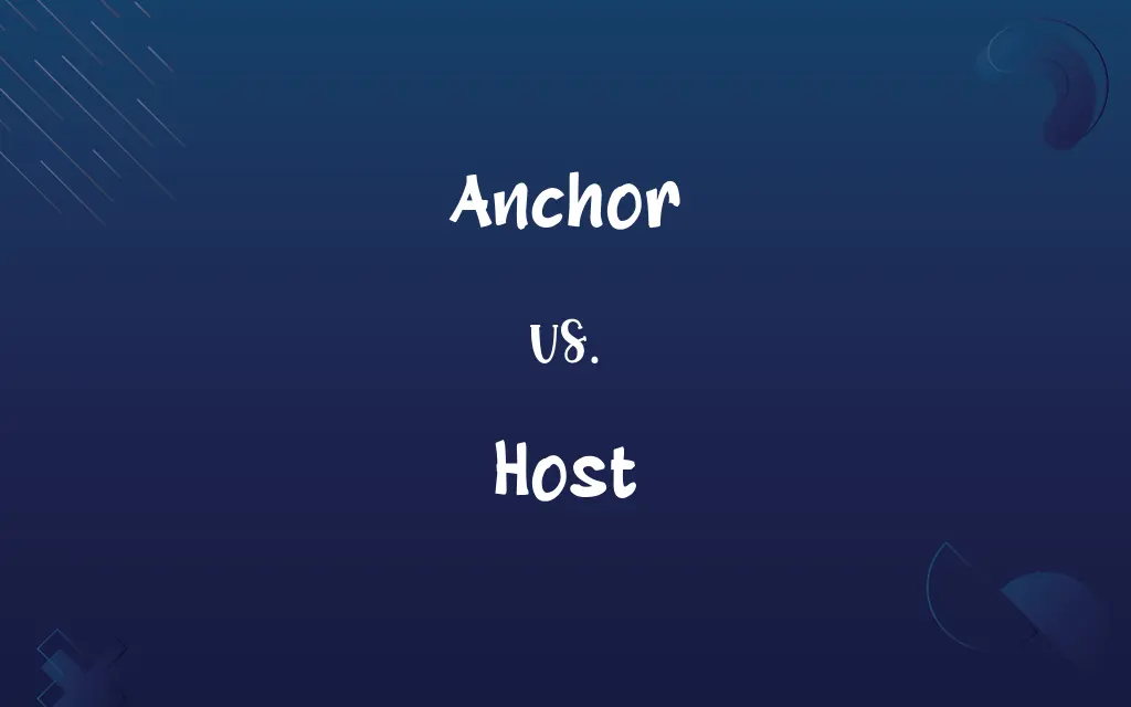 Anchor vs. Host