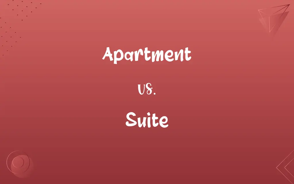 Apartment vs. Suite