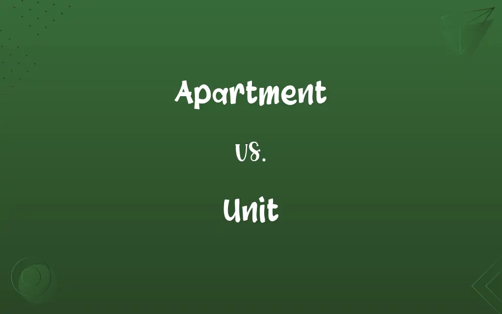 Apartment vs. Unit