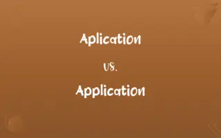 Aplication vs. Application