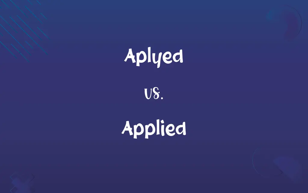 Aplyed vs. Applied