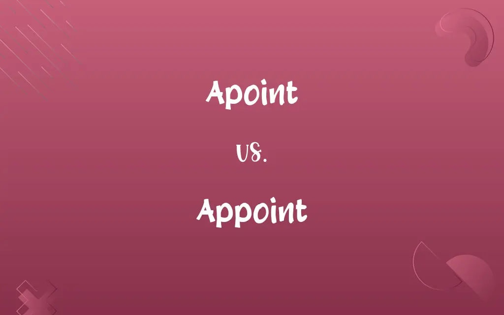 Apoint vs. Appoint