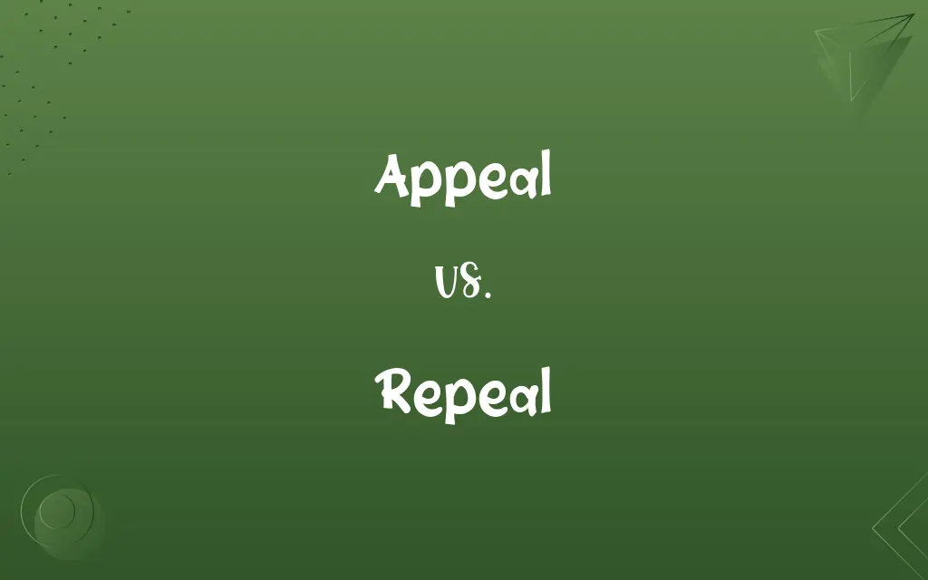 Appeal vs. Repeal