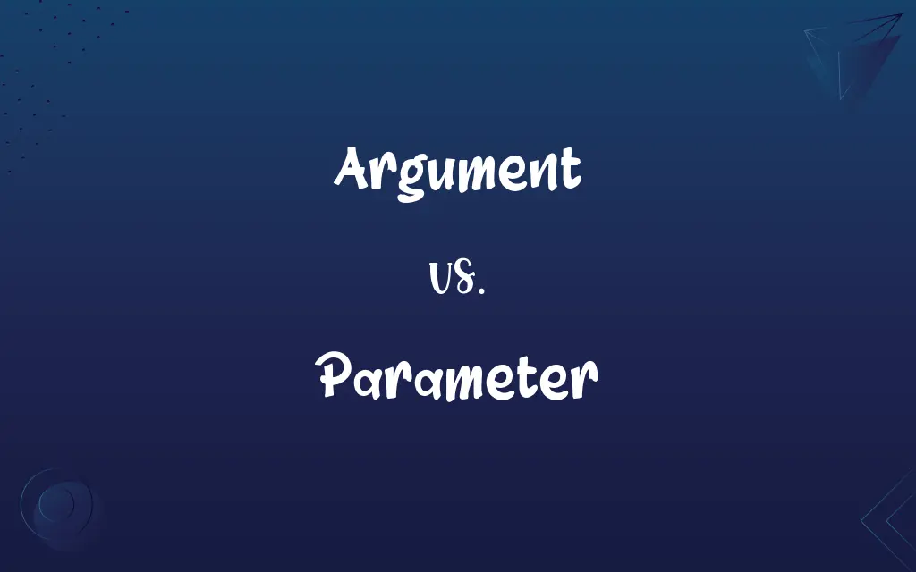Argument vs. Parameter