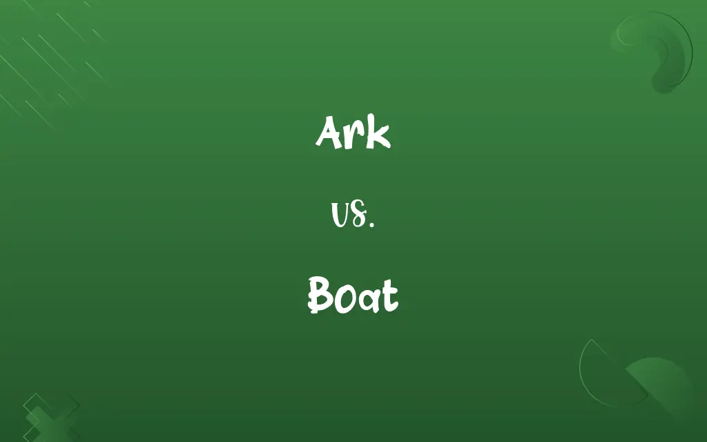 Ark vs. Boat