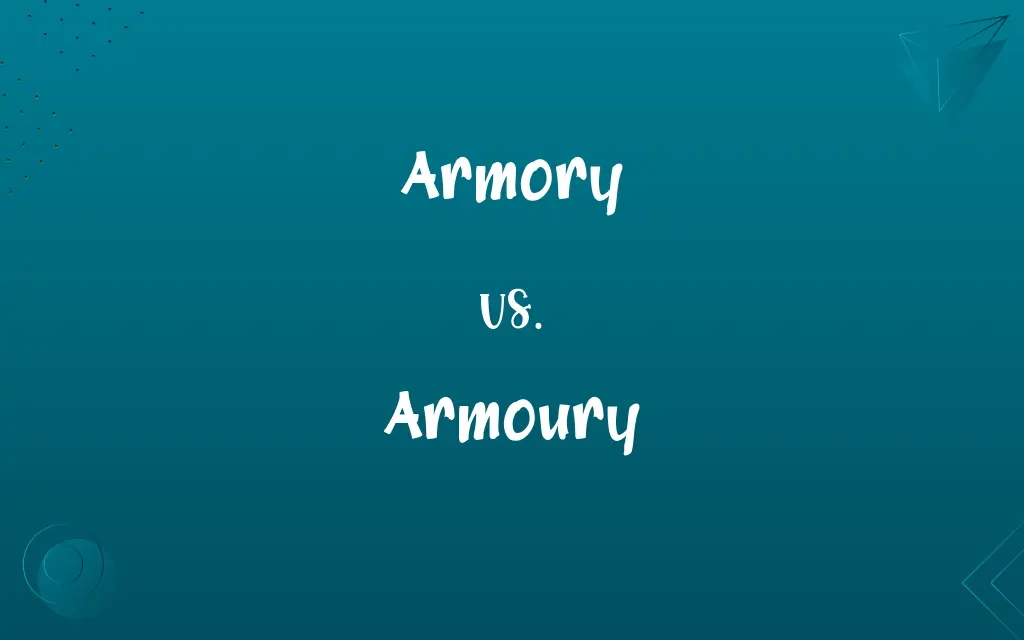 Armory vs. Armoury