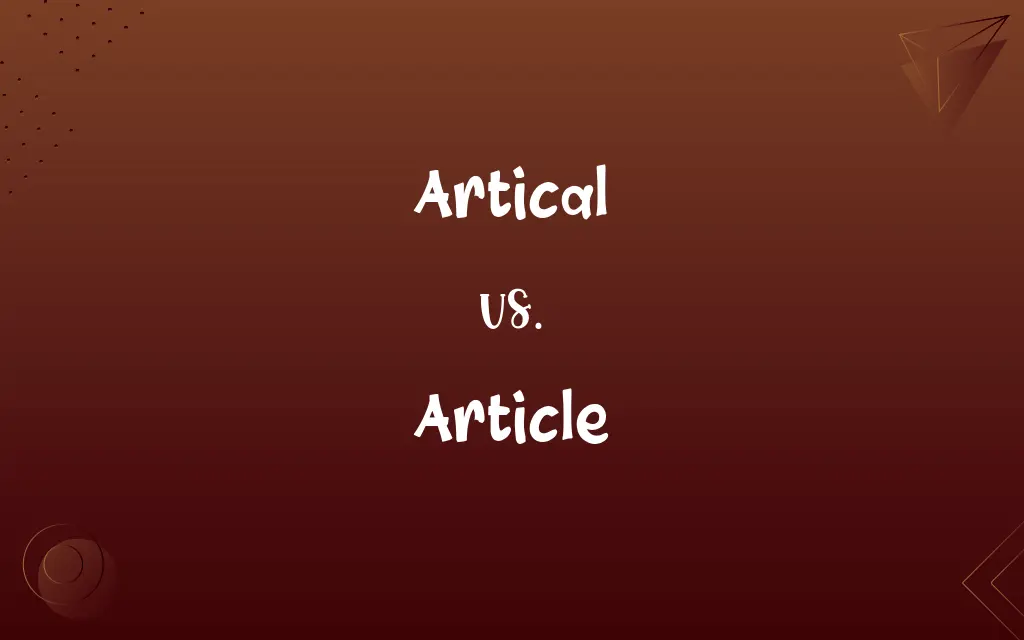 Artical vs. Article