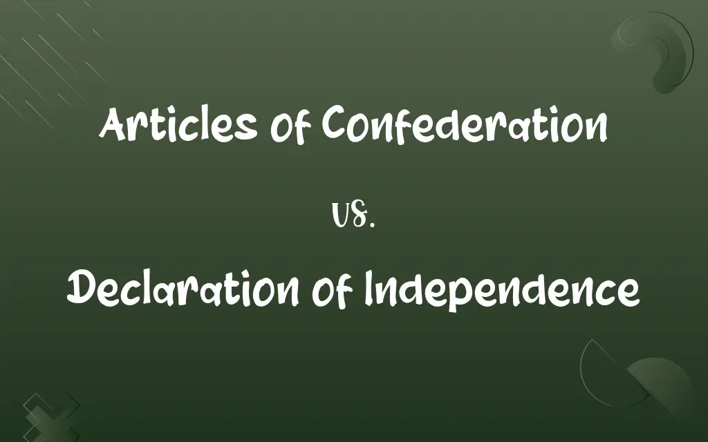 Articles of Confederation vs. Declaration of Independence