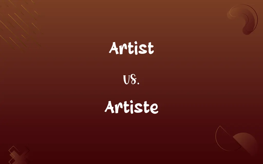 Artist vs. Artiste