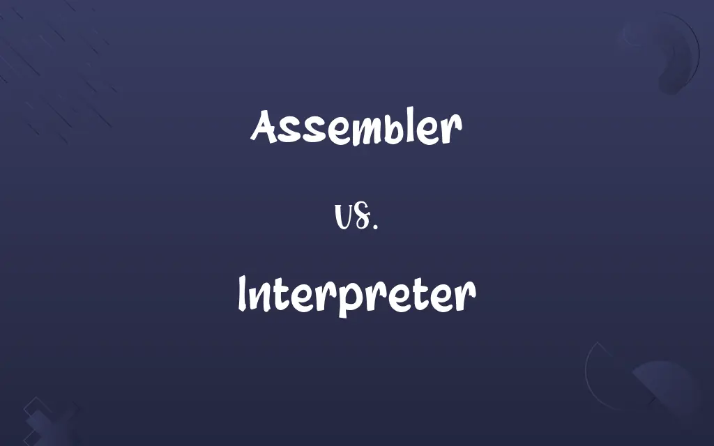 Assembler vs. Interpreter