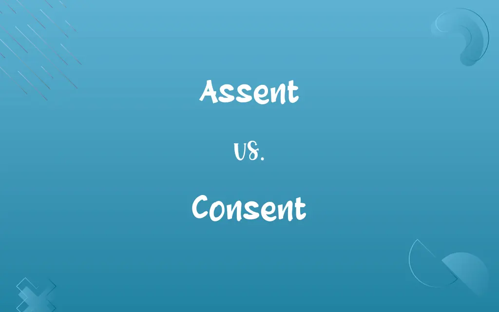 Assent vs. Consent
