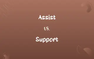 Assist vs. Support