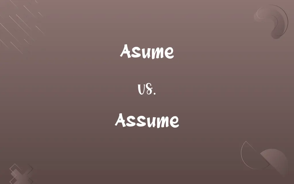 Asume vs. Assume