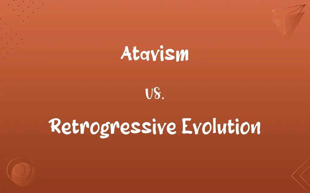 Atavism vs. Retrogressive Evolution