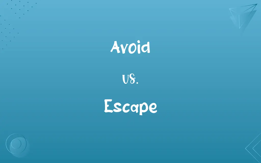Avoid vs. Escape