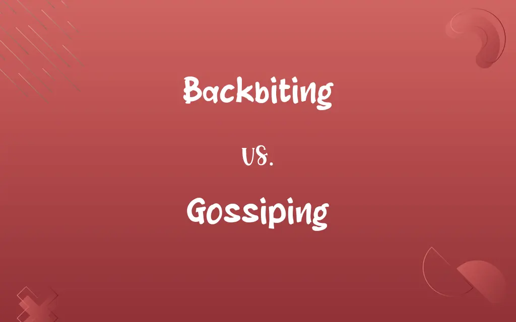 Backbiting vs. Gossiping