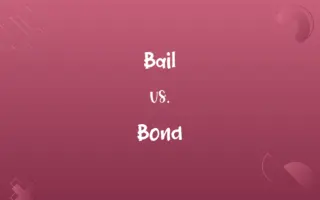 Bail vs. Bond