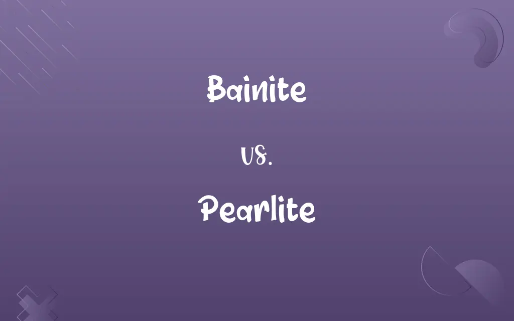 Bainite vs. Pearlite
