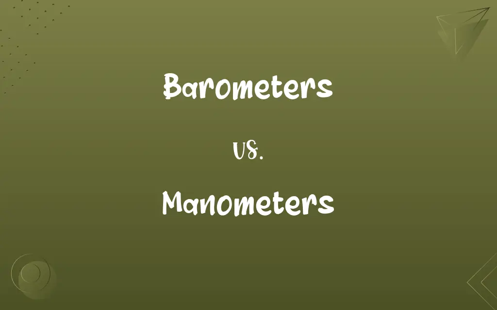 Barometers vs. Manometers